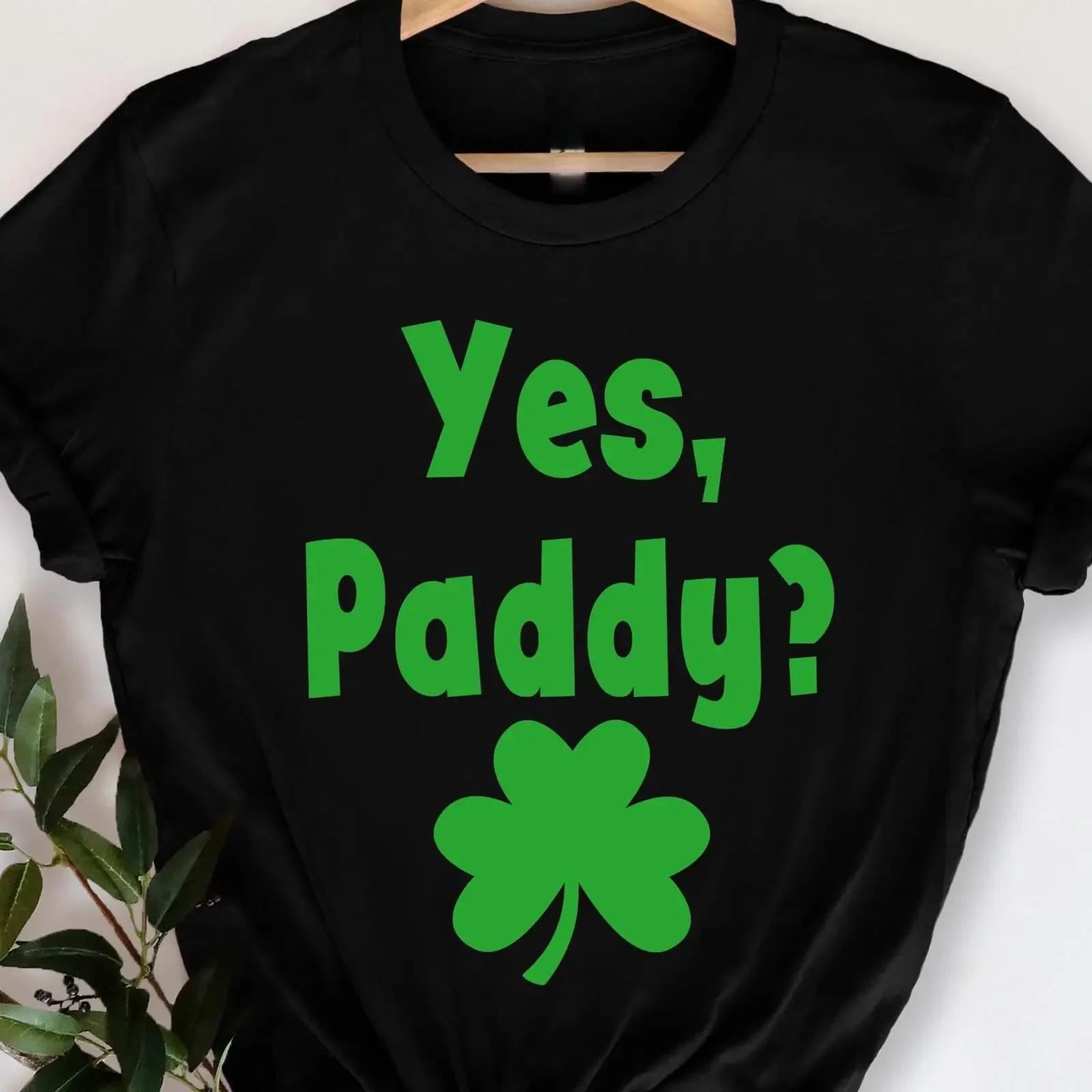 Yes Paddy Funny St Patrick's Day T Shirt Shamrock Irish Paddy's Casual  Holiday Outfit vintage Washed Versatile graphic Soft