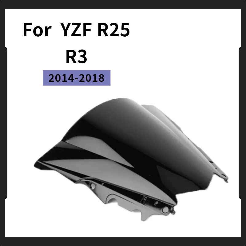 

For Yamaha YZF R25 R3 2013 2014 2015 2016 2017 2018 YZFR3 YZFR25 Motorcycle Windscreen Windshield Screen Deflector Protector
