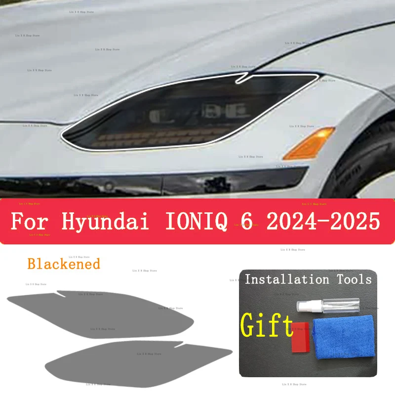 

For HYUNDAI IONIQ 6 (2024-2025) Car Headlights Protective Film Front Headlamp Cover Smoked Black TPU Film Accessories Sticker