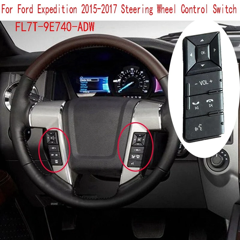 For Ford Expedition 2015-2017 Media VOL Control Switch FL7T-9E740-ADW Steering Wheel Control Switch