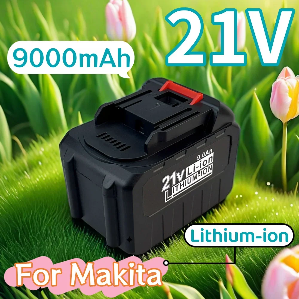 21V 9000mAh High-Power Durable Lithium Battery Suitable for Makita 21V Series Electric Tool High Voltage Water Gun