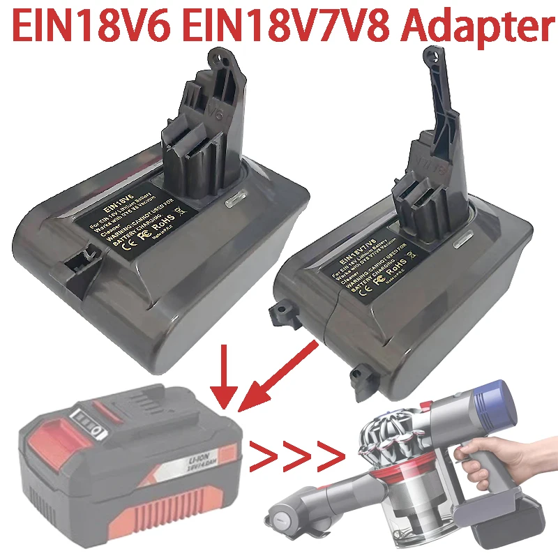 

For Ein 18V Li-ion Batteries EIN18V6 EIN18V7V8 Battery Adapter Convert To for Dyson V6 V7 V8 Series Animal Vacuum Cleaners