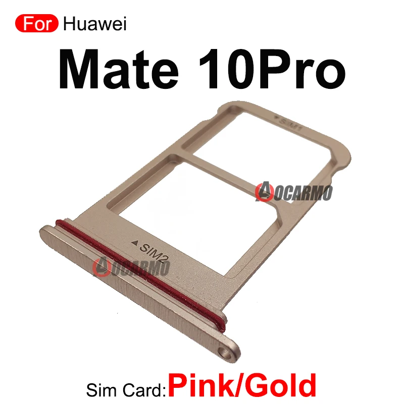 Piezas de repuesto para Huawei Mate 10 Pro 10Pro, soporte de bandeja SIM, ranura para tarjeta Sim, color rosa, dorado y negro