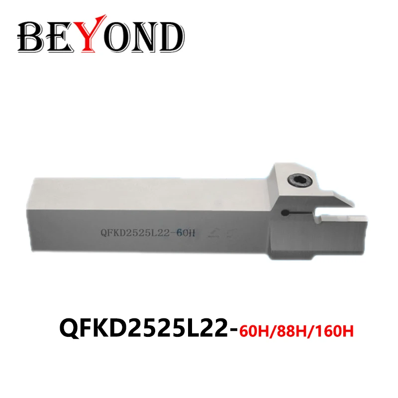 BEYOND QFKD QFKD2525L22-60H 88H QFKD2525L22-160H End Grooving Turning Tool Holder Spring Steel QFKD2525 Use CNC Insert ZTKD0608