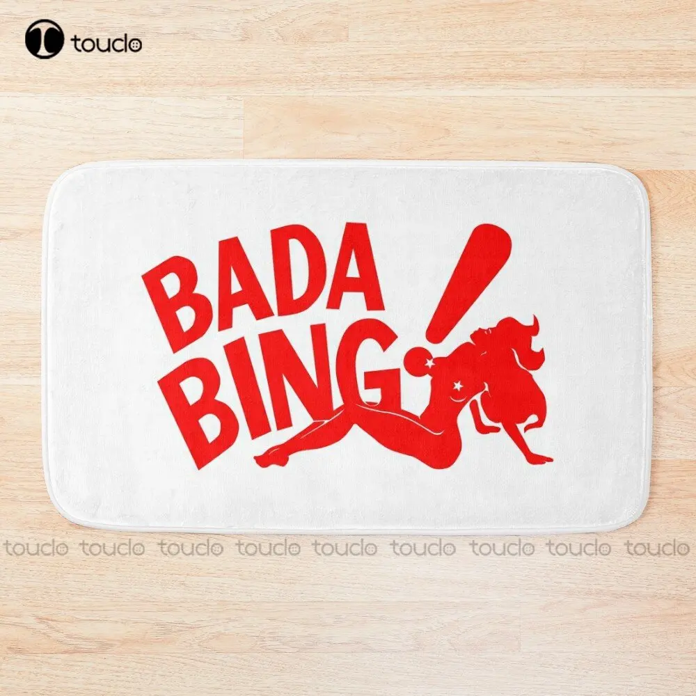 Bada Bing The Sopranos, Soprano, Tony Soprano, Cool, Funny Bath Mat Soft Carpet