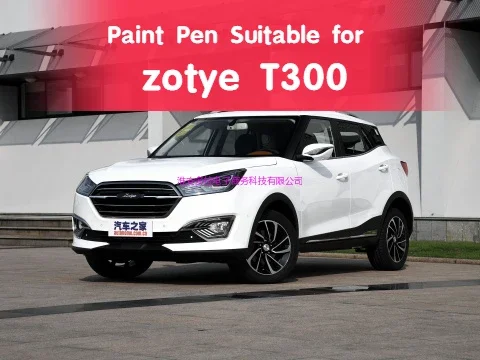 Paint Pen Suitable for zotye T300 Zhongtai Paint Fixer Original Car Paint Scratch  Repair Product Modification Accessories zotye