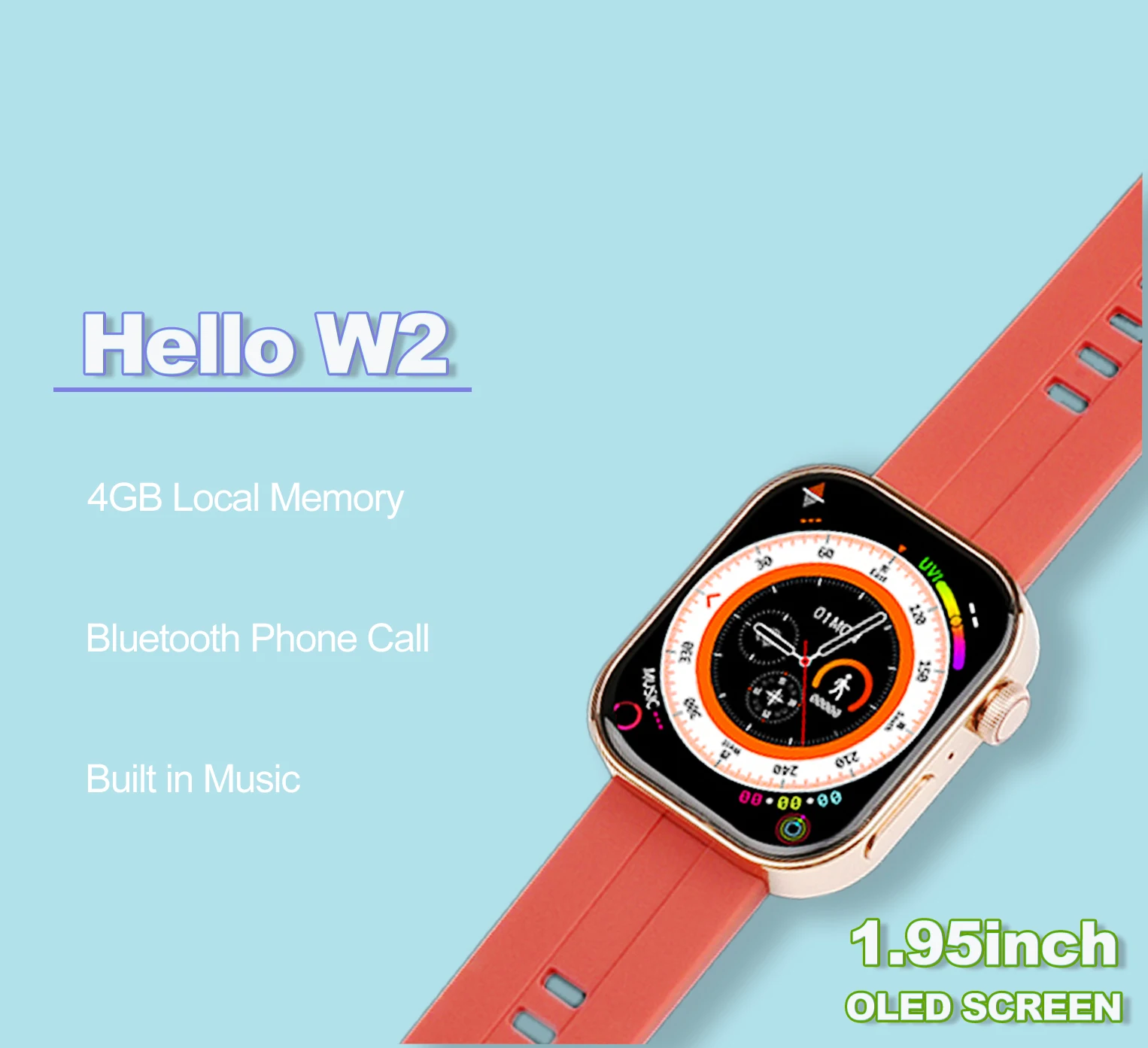 Popular Smartwatch Hello W2 with 4GB Local Memory 1.95Inch Wide Color Gamut Screen Reloj 290mAh Long Battery Life Watch for Men