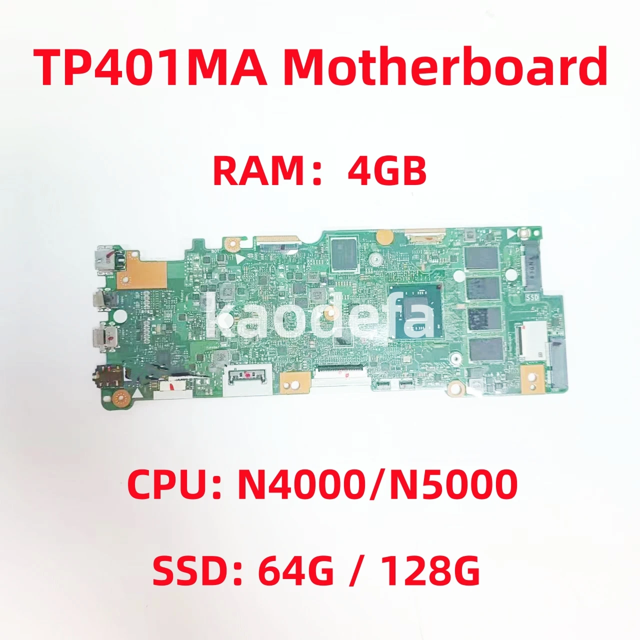 

TP401MA Mainboard For ASUS TP401MAS TP401MARB TP401MAR Laptop Motherboard CPU: N4000/N5000 RAM: 4G SSD: 64G / 128G Test OK