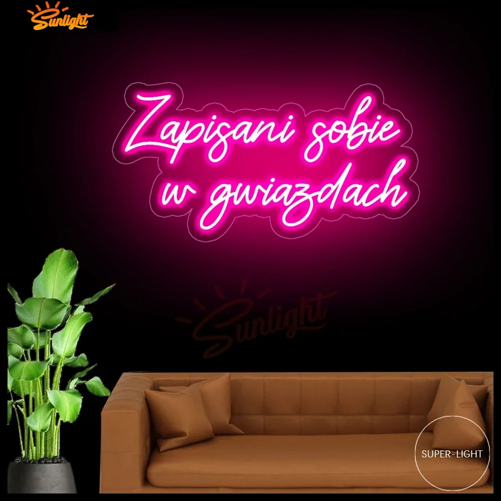 LED Neon Sign Zapisani sobie w gwiazda 100cm Width Room Home Decoration Neon Sign Custom Neon Light for Birthday Party Gifts