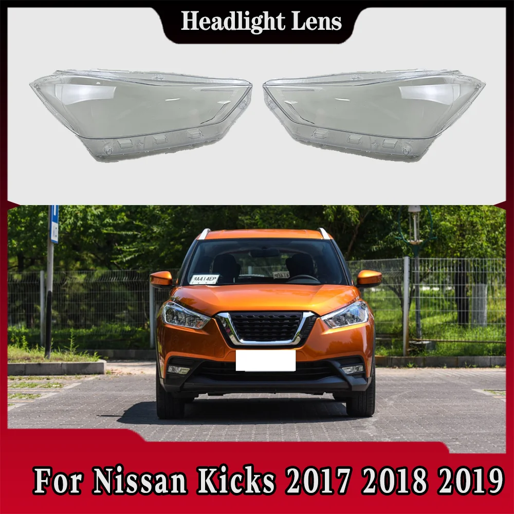 

For Nissan Kicks 2017 2018 2019 Car Front Headlight Cover Transparent Lampshade Plexiglass Replace Original Lens Shell