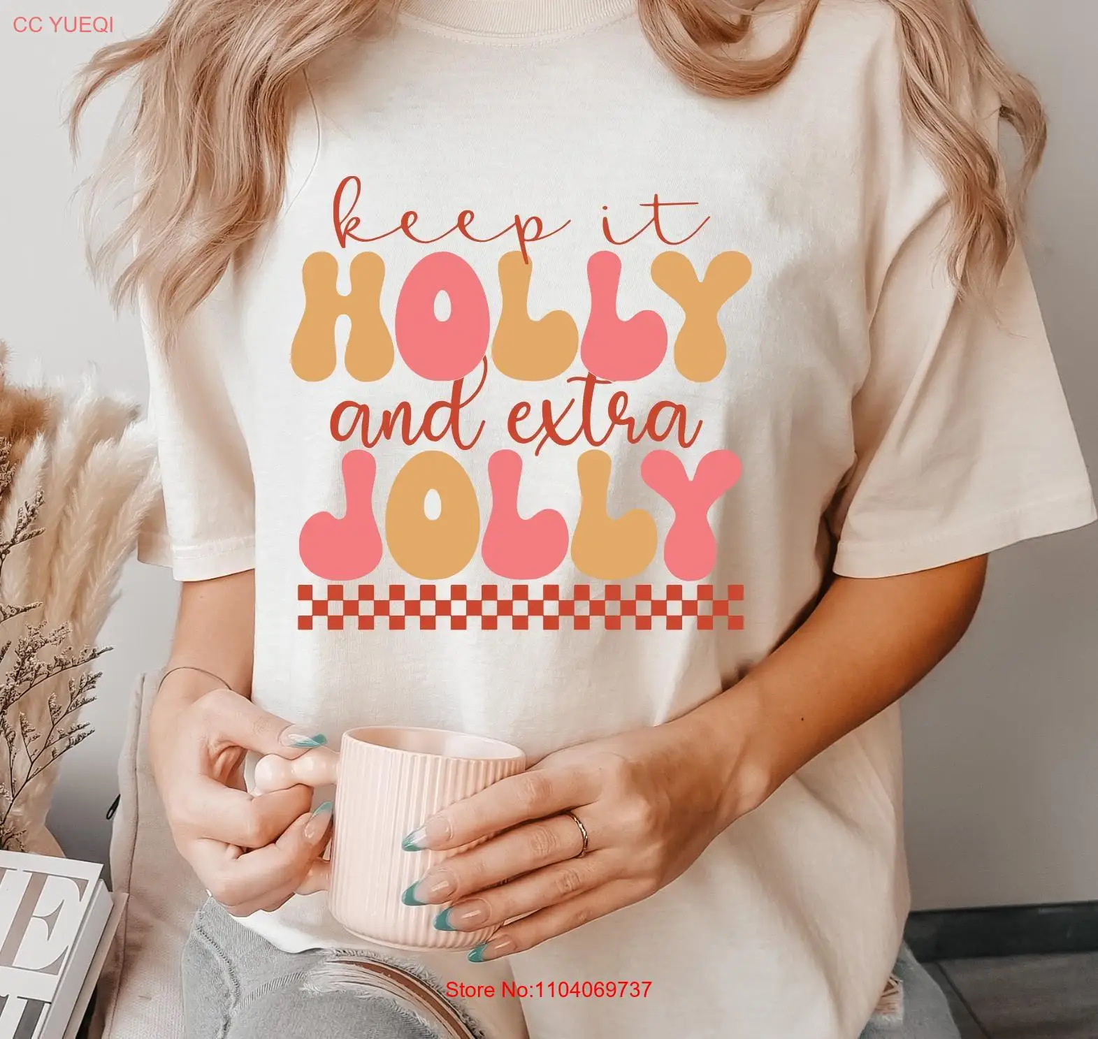 Keep It Holly And Extra Jolly Comfort Colors T Shirt Christmas Season Winter Holiday SweaT Merry long or short sleeves