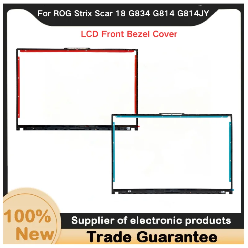 New For Kailxuling ROG Strix Scar 18 G834 G814 G814JY LCD Front Bezel Cover B Shell 6070B2160802 6070B2286401