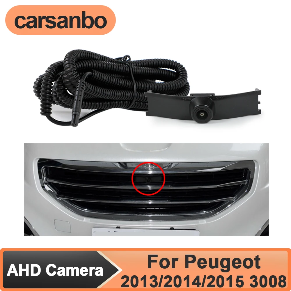 

Carsanbo AHD 1080P Car Front View Camera for Peugeot 2013/2014/2015 3008 Night Vision Waterproof 150° Fisheye Parking Monitoring