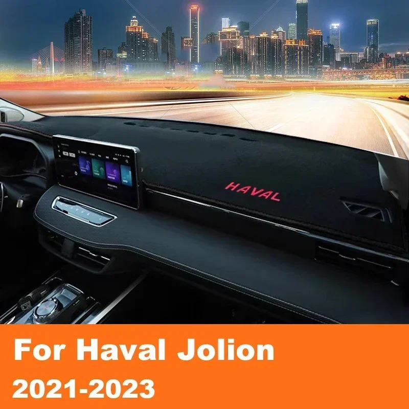 For Haval Jolion 2021 2022 2023 2024 LHD Car Dashboard Cover Mat Avoid Light Pad Instrument Platform Dash Board Cushion Carpet