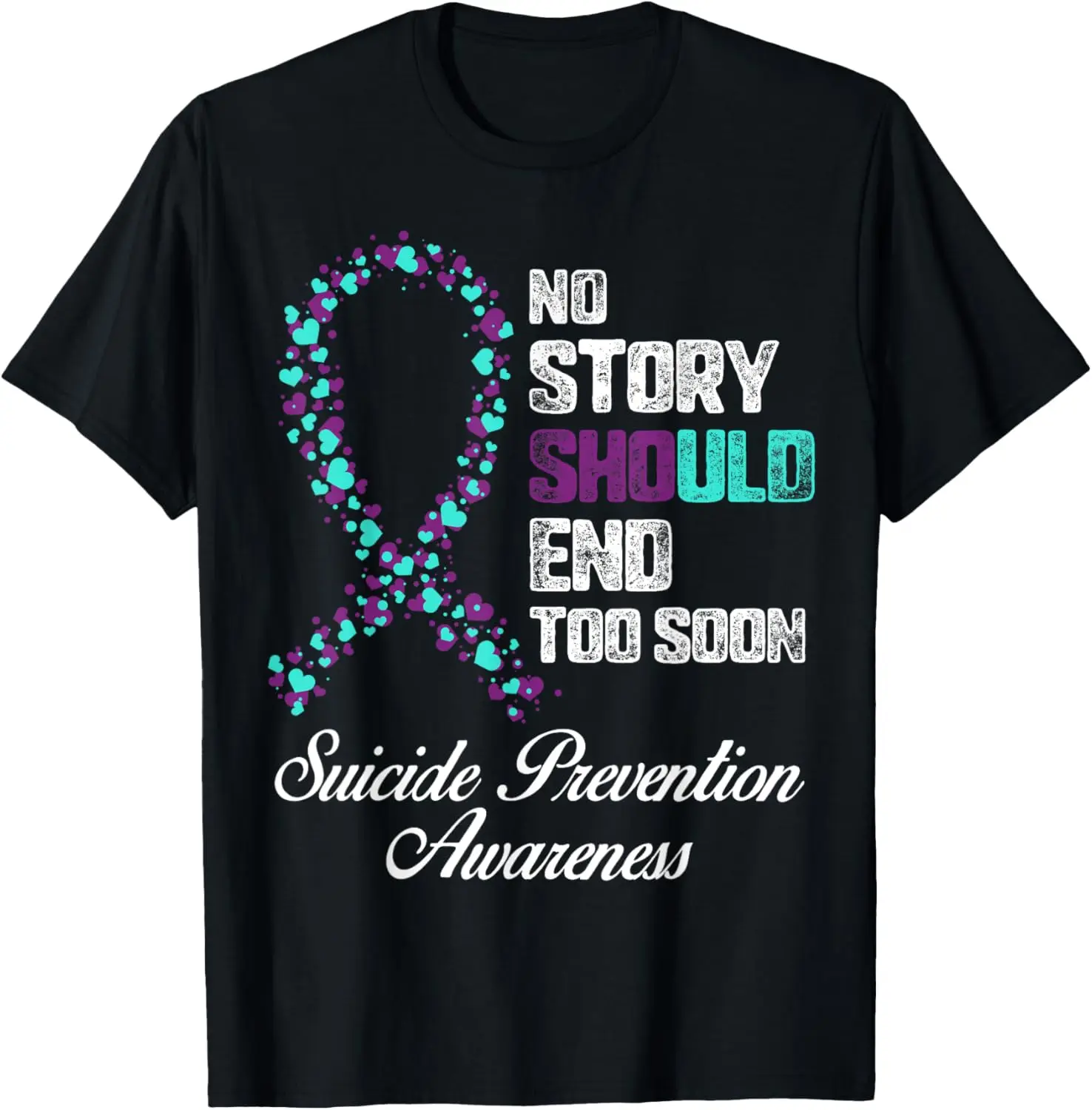 Suicide Prevention No Story Should End Teal & Purple Ribbon T-Shirt