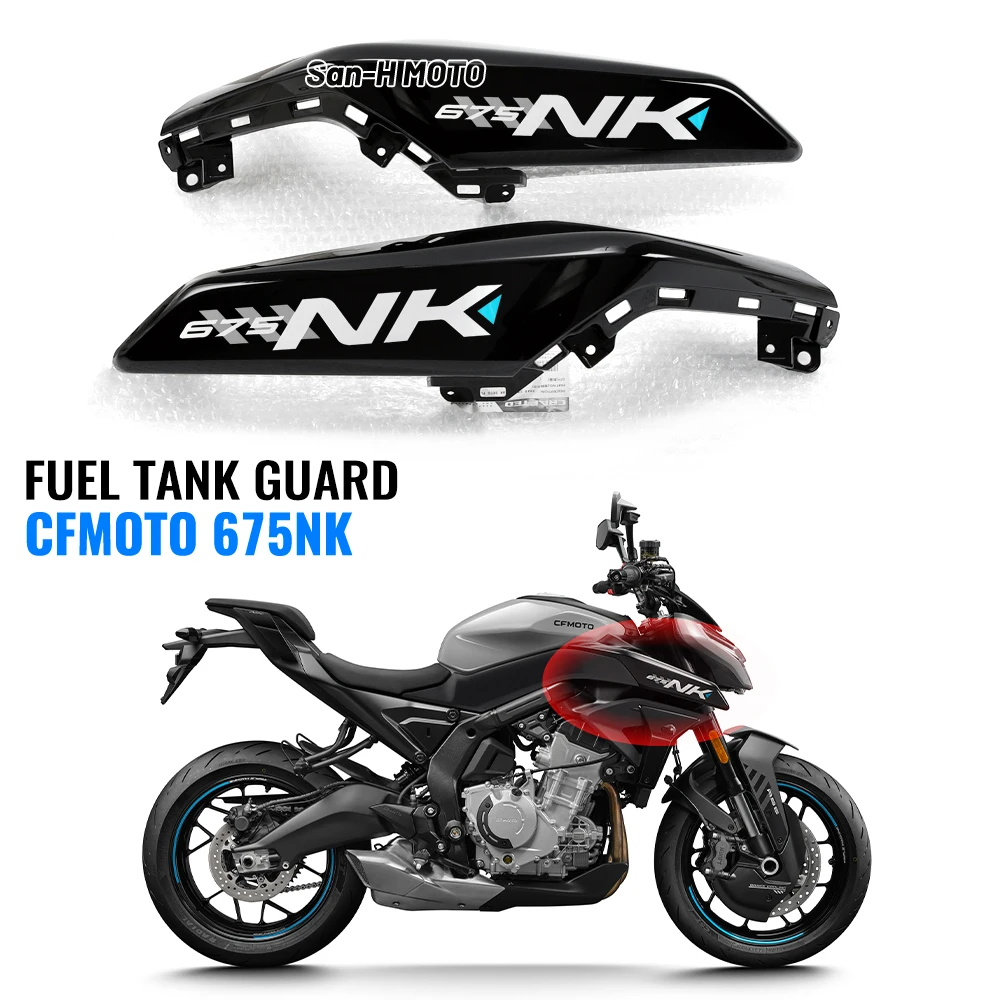 

FOR CFMOTO 675NK Original Fuel Tank Left and Right Fuel Tank Guard Cover Decorative Plate Side Panel Shell