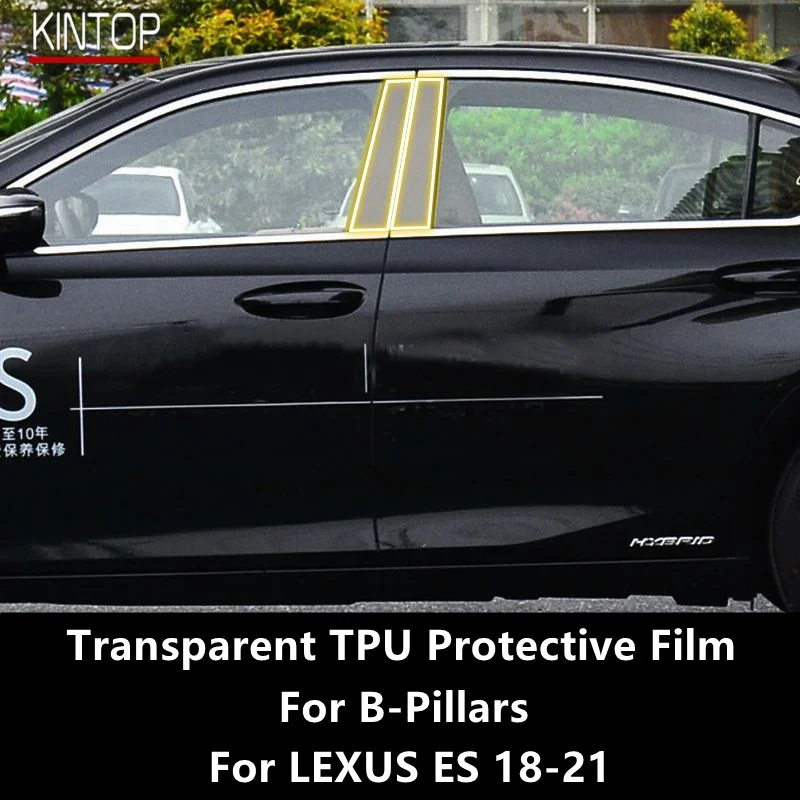 For LEXUS ES 18-21 B-Pillars Transparent TPU Protective Film Anti-scratch Repair Film Accessories Refit
