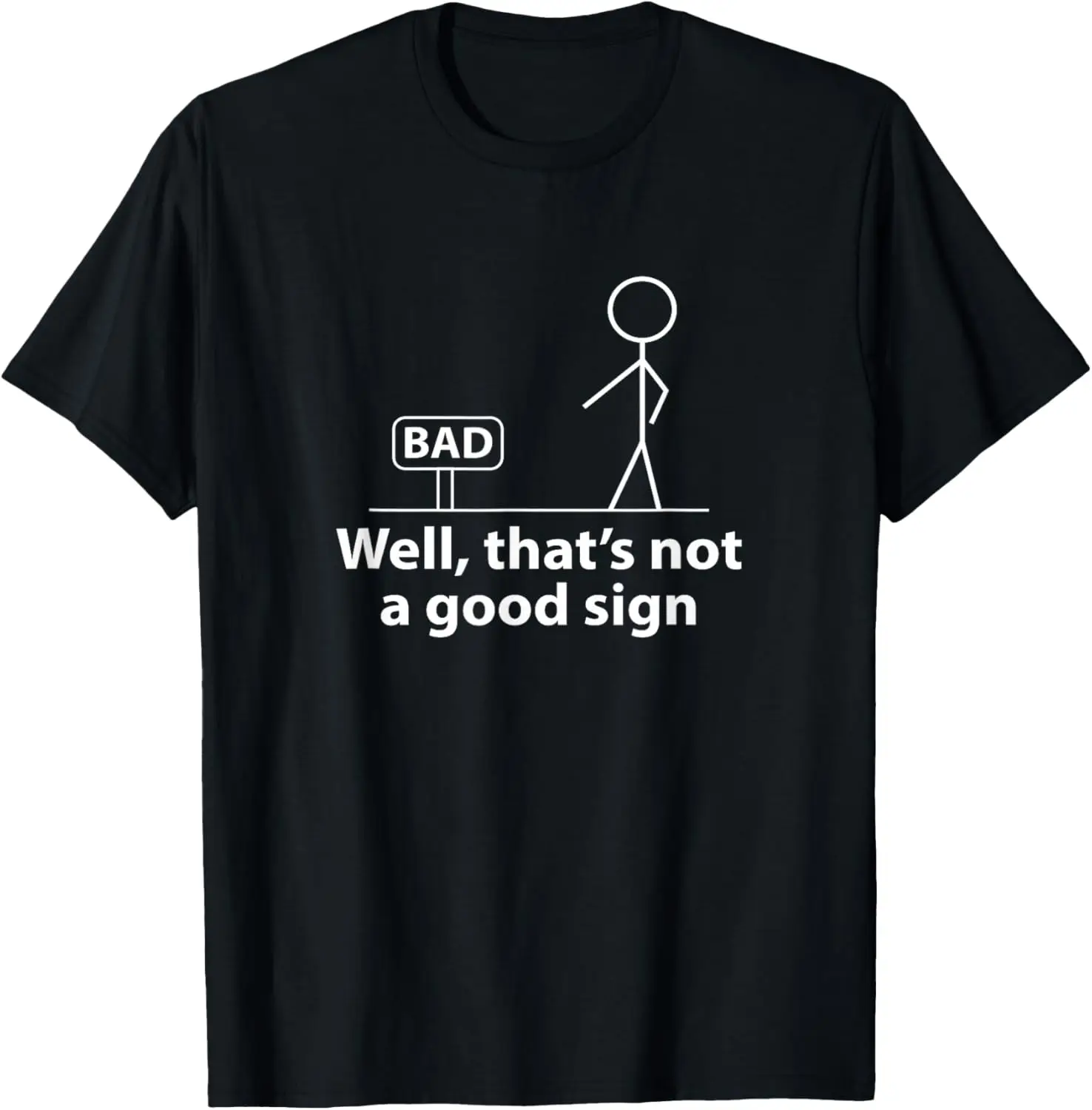 Well Thats Not A Good Sign Shirt For Men Funny Graphic T-Shirt 100% Cotton Trendy Y2K Short-Sleeve Tee-Soft, Quick-Drying,
