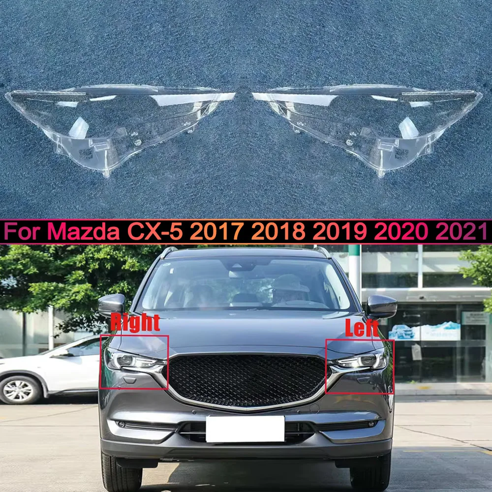 

For Mazda CX-5 2017 2018 2019 2020 2021 Headlamp Housing Transparent Mask Cover Headlight Shell Plexiglass Replace Original Lens