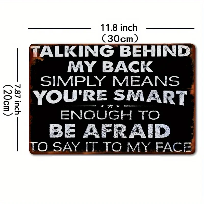 1pc of Square Metal Iron Signage Tin Signage, Talk Behind Me Means You'Re Smart 7.8X11.8 Inch Vintage Plaque Decorative Wall Art