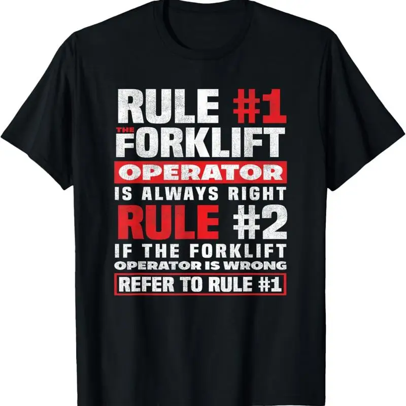 Rule 1 Forklift Operator Always Right 2 T Shirt