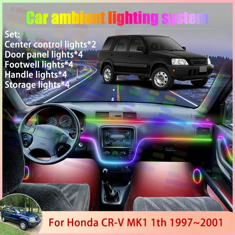 

For Honda CR-V MK1 1th 1997~2001 1998 RD1 RD2 RD3 2/18 in 1 Car Atmosphere Light Lamp RGB Shade Ensemble Streamer Atmosphere Set