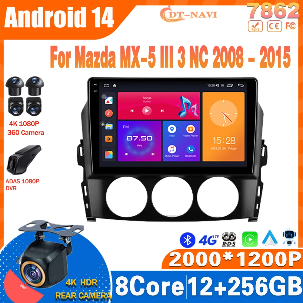 

Android 14 Car Radio For Mazda MX-5 III 3 NC 2008 - 2015 Multimidia Video Player Navigation GPS Carplay Stereo NO 2Din Head Unit