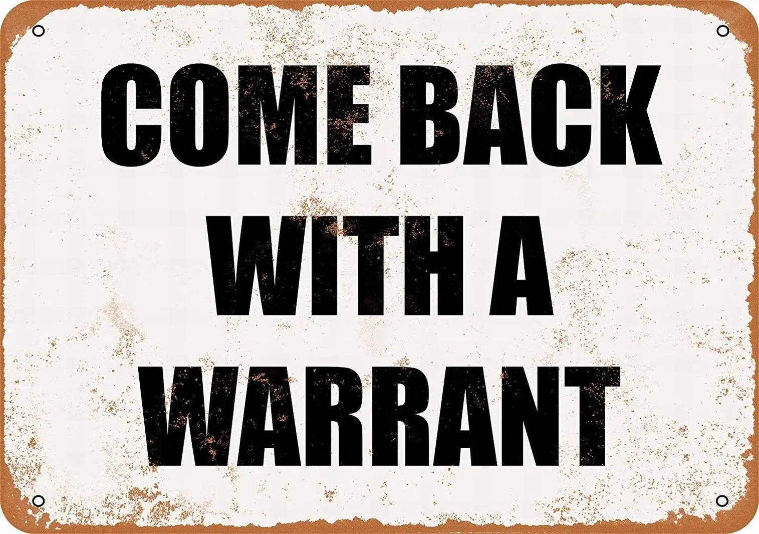 PaBoe 8 x 12 METAL SIGN - Come Back a Warrant - Vintage Bar Wall Decorative (8inch*12inch, PO167)