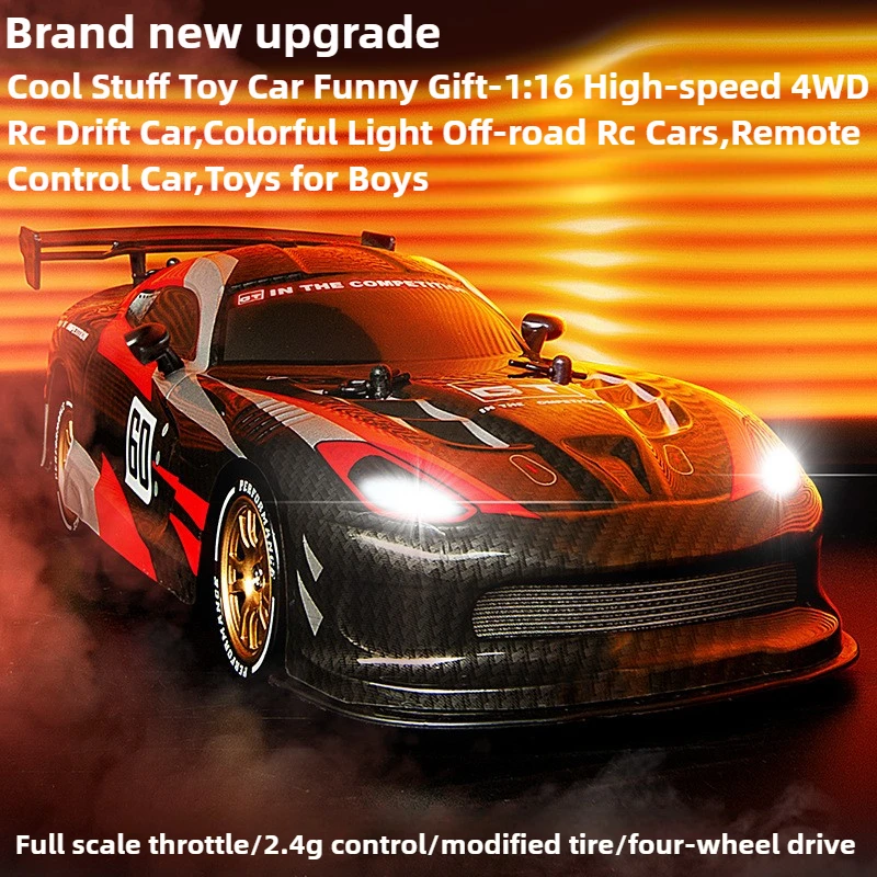 

Cool Stuff Toy Car Funny Gift-1:16 High-speed 4WD Rc Drift Car,Colorful Light Off-road Rc Cars,Remote Control Car,Toys for Boys