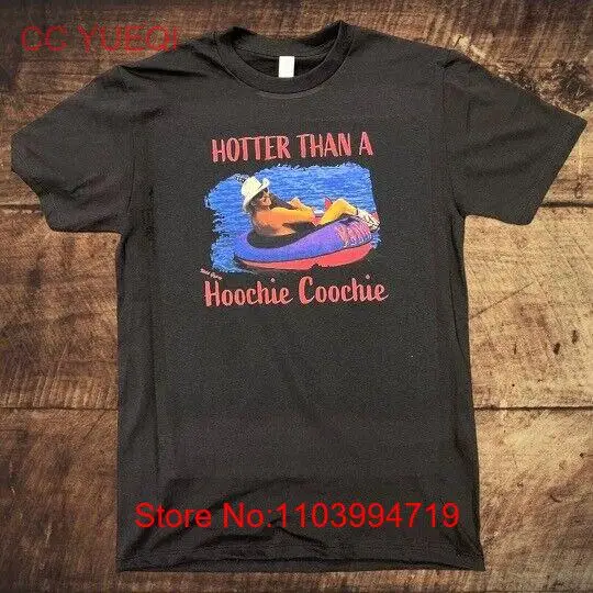 HOTTER THAN A HOOCHIE COOCHIE Unisex Tee