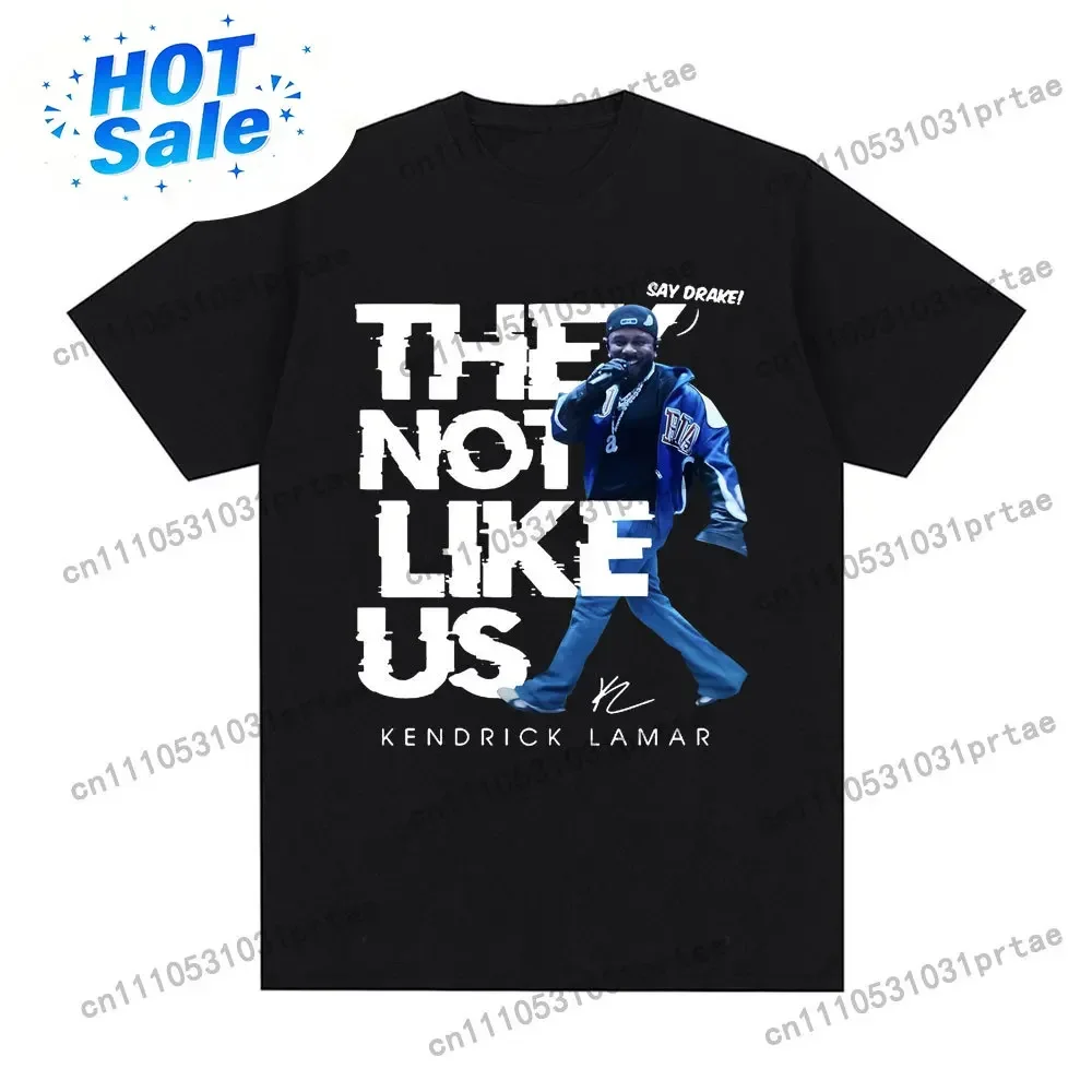 Kendrick Lamar Say Drake They Not Like Us T Shirts Men Women High Quality Fashion Hip Hop Oversized T Shirt 100% Cotton T-shirts