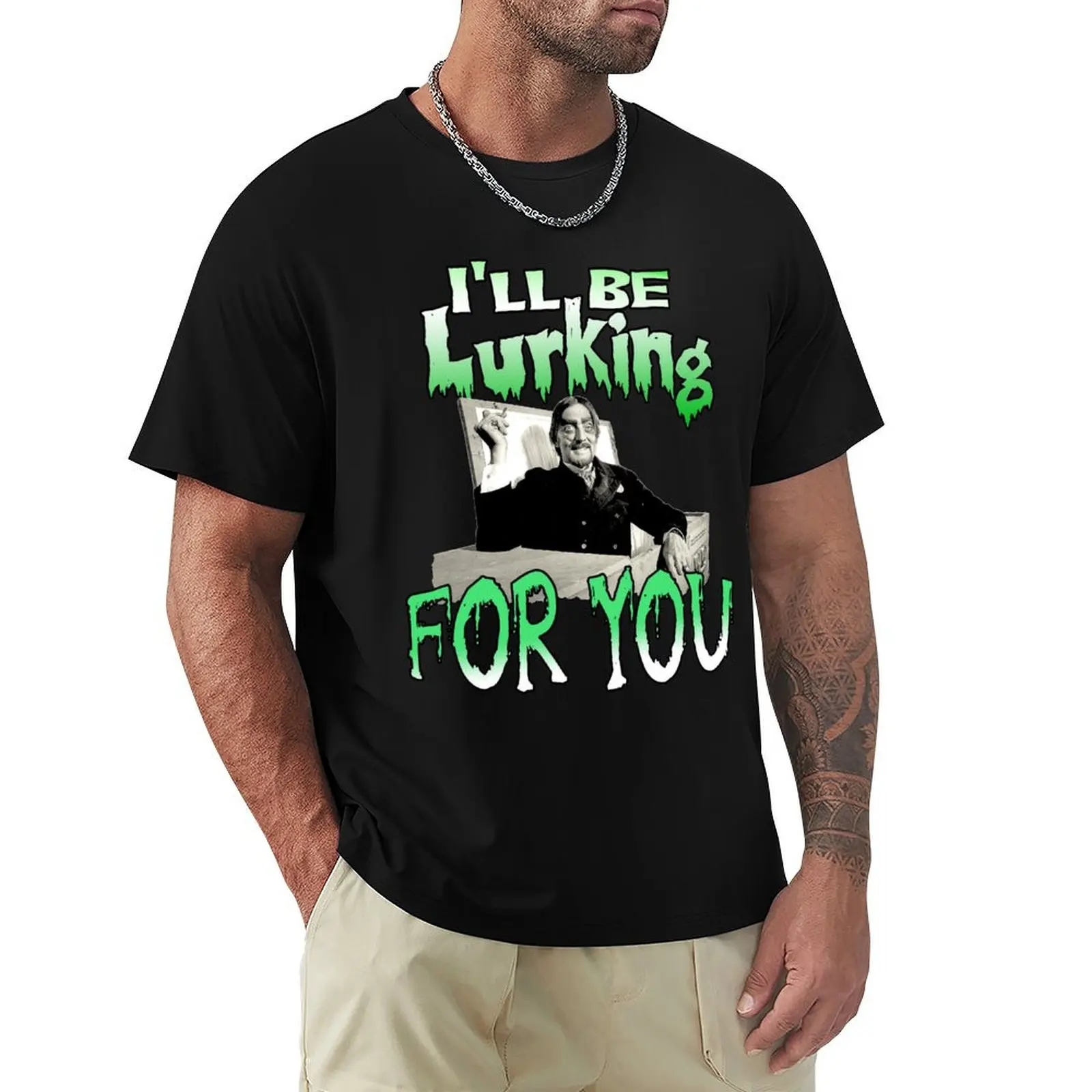 Creature Feature Dr. Paul Bearer - I'll Be Lurking For You T-Shirt t shirt personalised T-Shirt