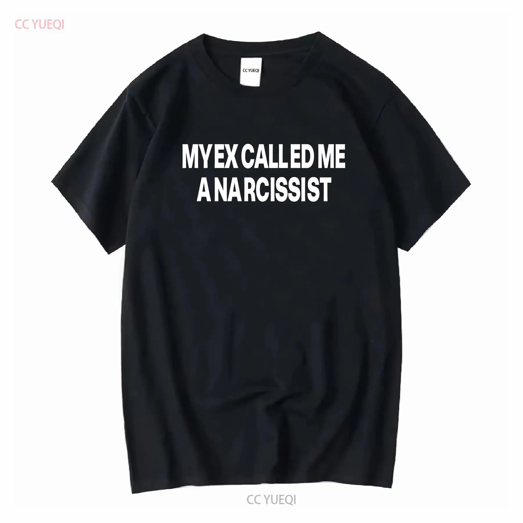 Men's My Ex Called Me A Narcissist Sarcastic T shirt Funny Humorous Size S 5Xl vintage Washed Comfortable Casual Soft fashion