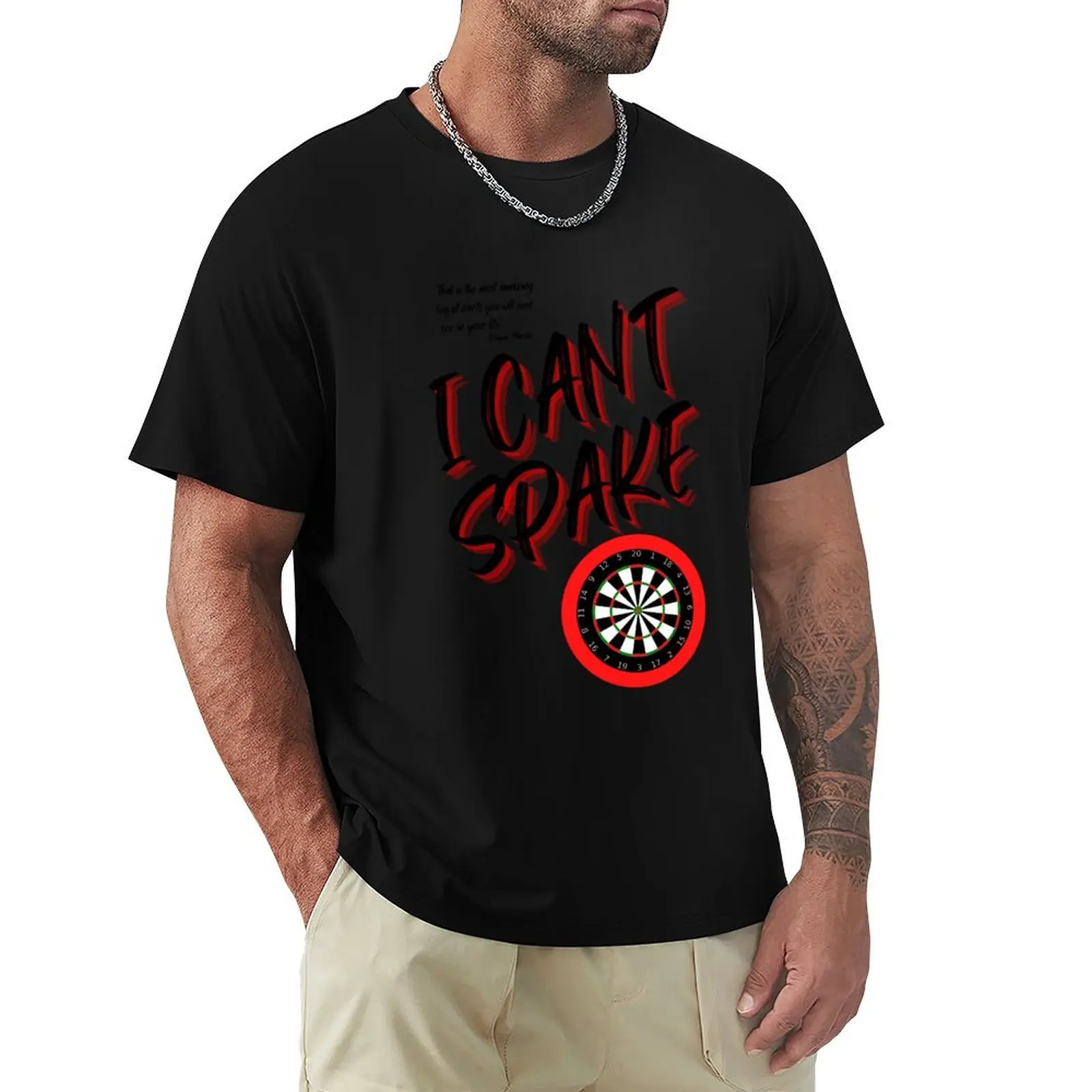 

I can't spake Wayne Mardle iconic saying black lettering T-Shirt street wear shirts graphic tee t shirt for men