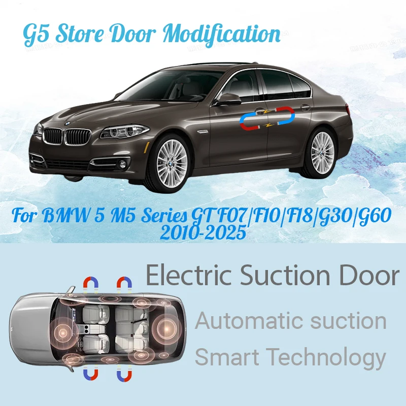 

For BMW 5 M5 Series GT F07/F10/F18/G30/G60 2010-2025 Car Electric Suction Door Power-assisted Closing Door Soft-close Function
