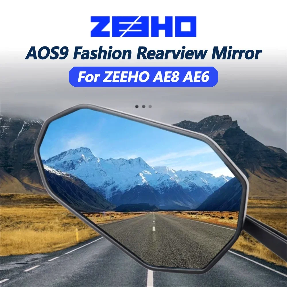 

For ZEEHO AE8 AE8 S+ AE6 electric motorcycle AOS9 rearview mirror fashionable reflective mirror AE6+ reverse mirror