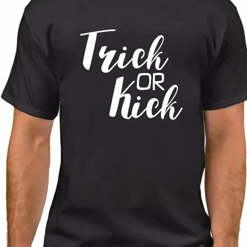 Trick or Kick T Shirt Funny Rude Halloween Sarcastic Costume Scary