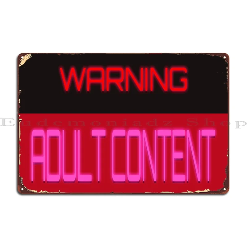 

Warning Adult Content Neon Metal Plaque Funny Designs Painting PaintingClub Tin Sign PosterWall Decoration