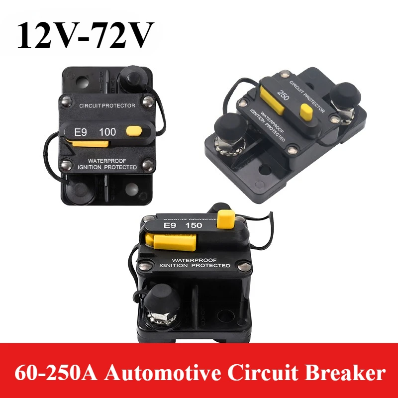 60A-100A 120A 150A Automotive Circuit Breaker 250A Fuse Reset Protector For 12V-72V Car/RV/boat/yacht/Auto Connectors Waterproof