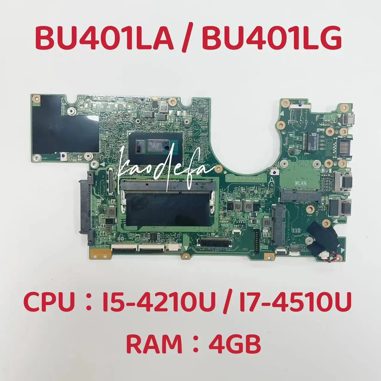 

BU401LA Mainboard for Asus BU401LG Laptop Motherboard CPU:I5-4210U SR1EF I7-4510U RAM:4GB DDR3 100% Test ok