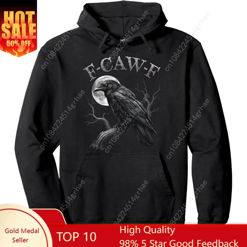 

Black Crow, F-Caw-F Funny Black Bird moon Gothic Adult Humor Pullover Hoodie