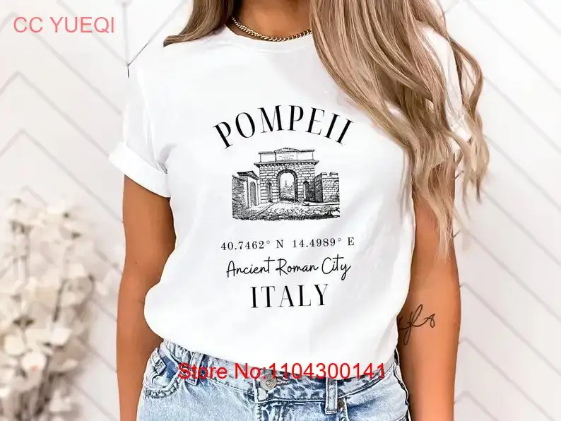 Pompeii T Shirt Soft Italy Trip long or short sleeves