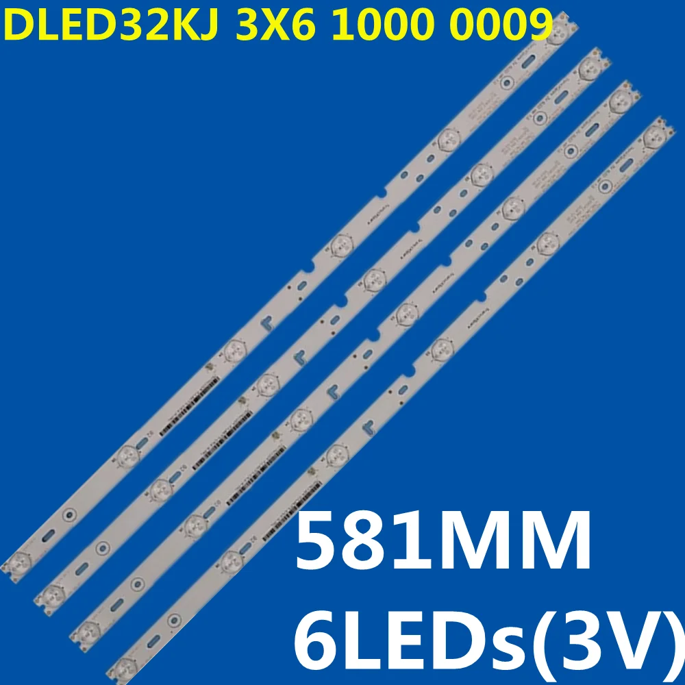 4PCS 581MM LED Backlight Strip 6 lamps DLED32KJ 3X6 1000  DLED32KJ 3X6 0009 for SUPRA STV-LC32T740WL TV-32LE64T2