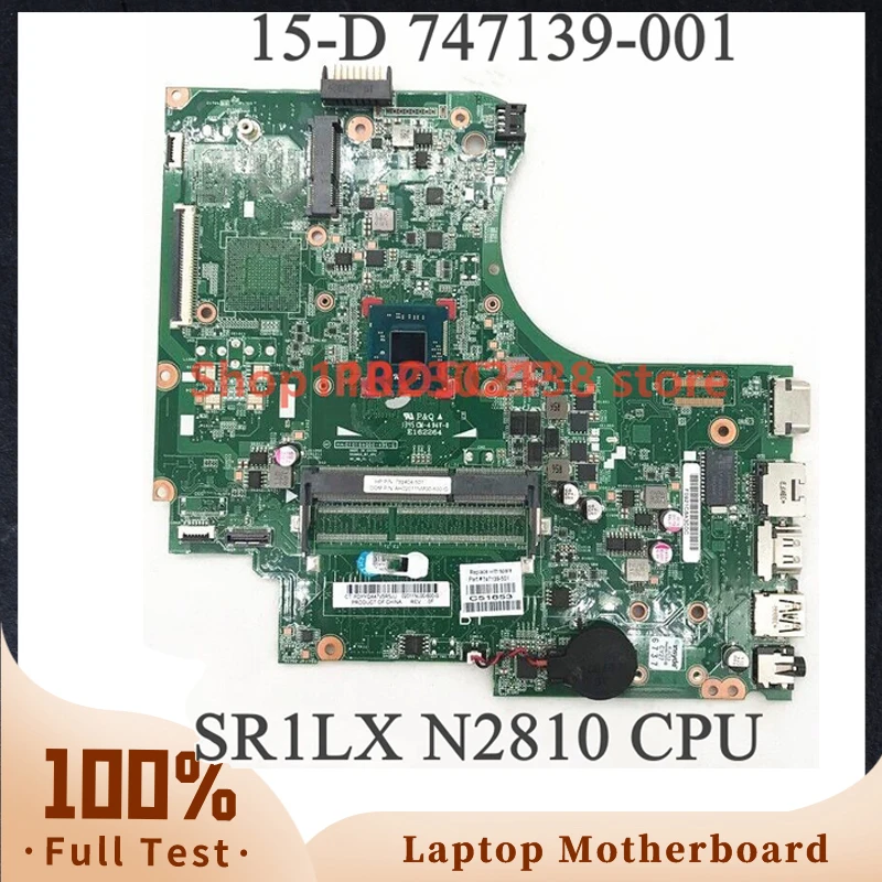 

Mainboard 747139-001 747139-501 747139-601 For HP 15-D 250 G2 Laptop Motherboard With SR1LX N2810 CPU HM76 DDR3 100% Full Tested