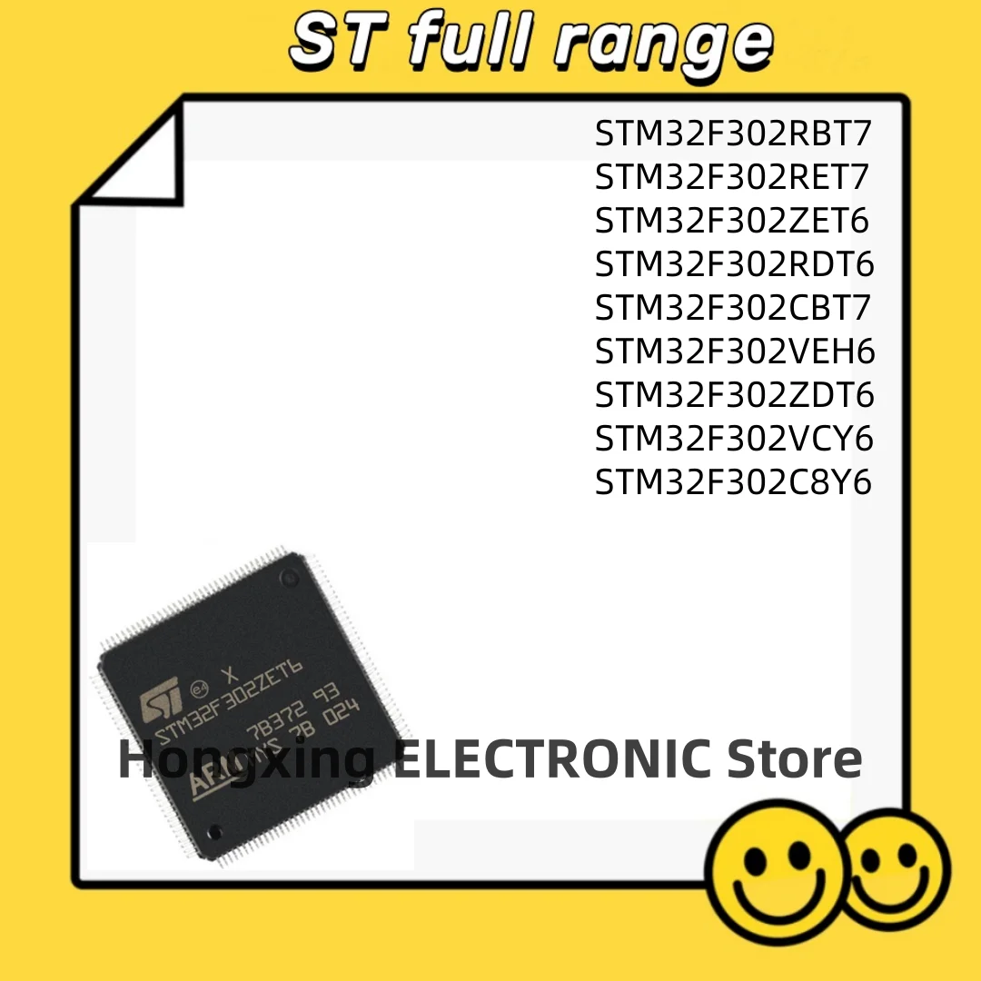 STM32F302RBT7 STM32F302RET7 STM32F302ZET6 STM32F302RDT6 STM32F302CBT7 STM32F302VEH6 STM32F302ZDT6 STM32F302VCY6 STM32F302C8Y6