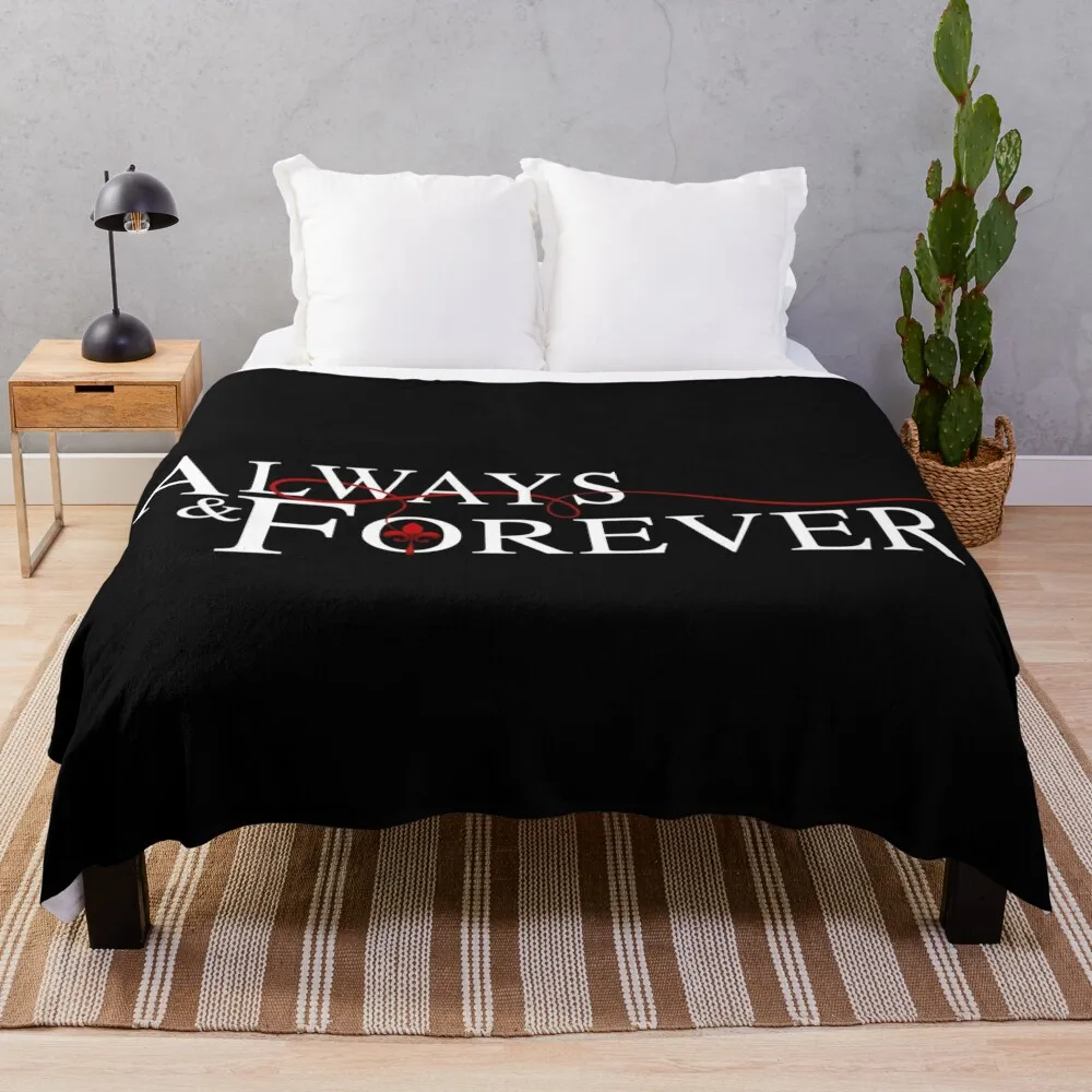 

Always and forever Throw Blanket Giant Sofa Fashion Sofas Heavy Sleeping Bag Blankets