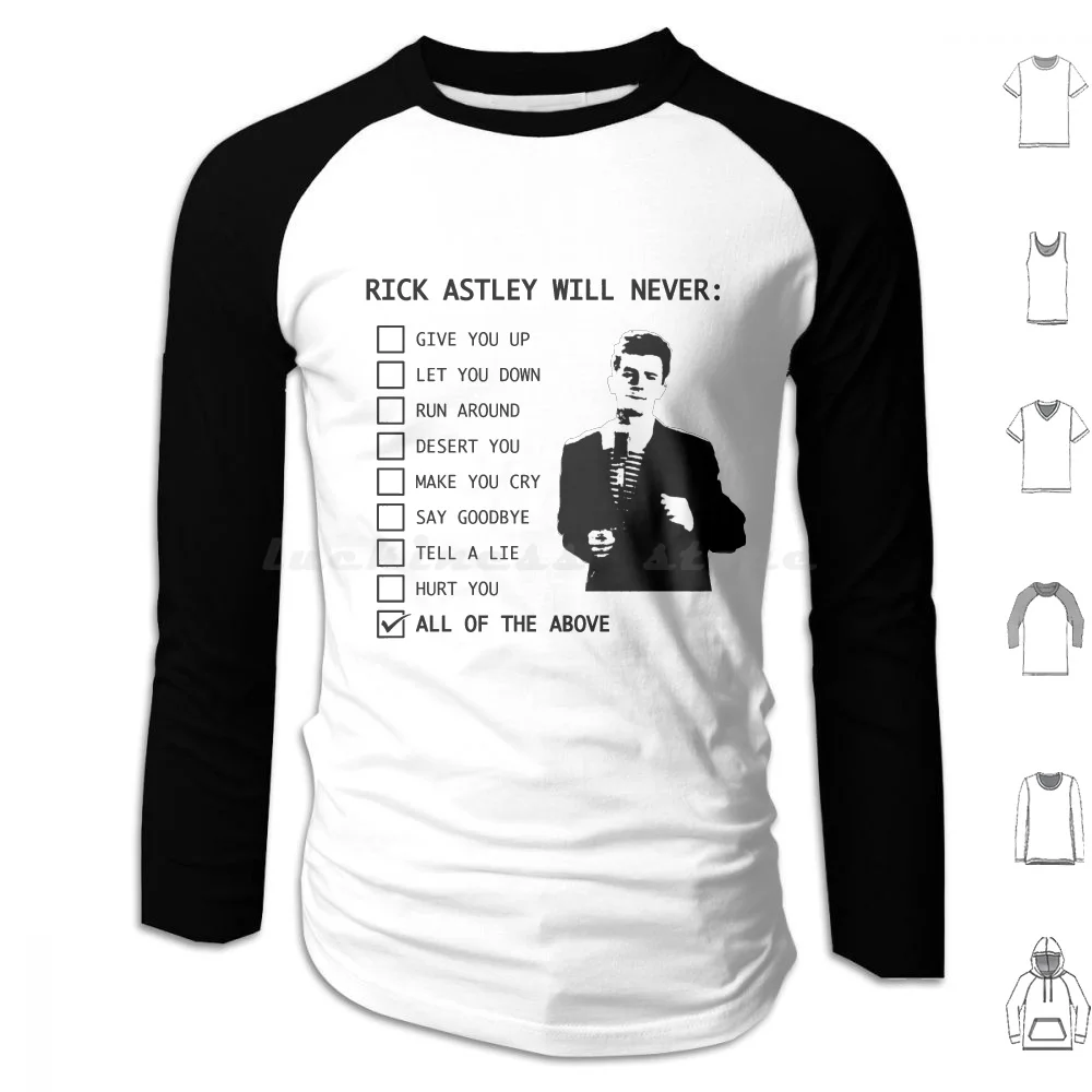 Rick Astley Will Never Hoodies Long Sleeve Rick Astley Rick Astley Will Never Never Gonna Give You Up Rick Astley Never