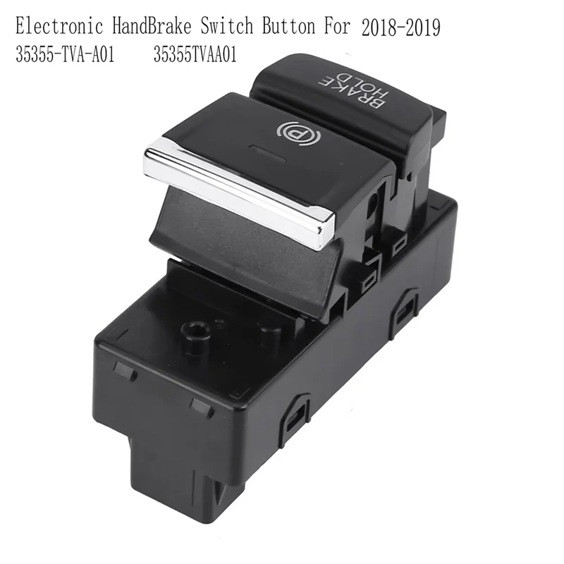 

Electronic Hand Brake Switch Electronic Parking Switch Handbrake Switch For Honda Accord 35355-TVA-A01 Parking Brake Button