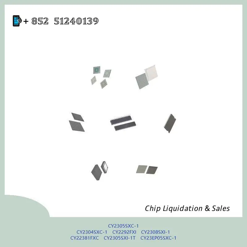 chip chip Integrated circuit chip MCU chip CY2305SXC-1 CY2304SXC-1 CY2292FXI CY2308SXI-1 CY22381FXC CY2305SXI-1T CY23EP05SXC-1