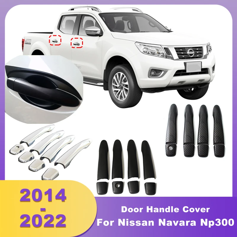ABS Chrome Door Handle Cover For Nissan Navara Np300 D23 2014 2015 2016 2017 2018 2019 2020 2021 2022 2WD 4WD Double Cabin